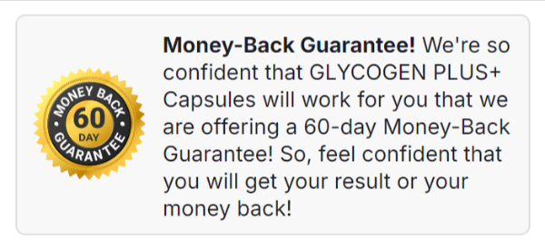 Glycogen-Plus money back gurantee